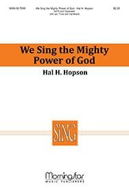 We Sing the Mighty Power of God